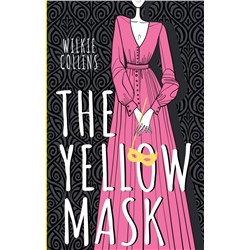 The Yellow Mask Collins W.