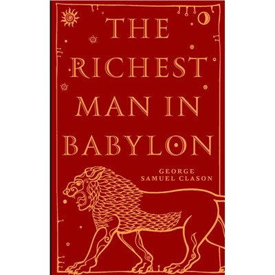 The Richest Man in Babylon Clason George