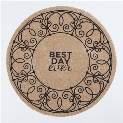 Набор салфеток Этель "Best day"- 4шт. d38, джут