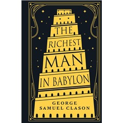The Richest Man in Babylon Clason George