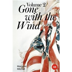 Gone with the Wind. Volume 2 Mitchell M.