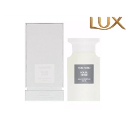 (LUX) Tom Ford Soleil Neige EDP 100мл
