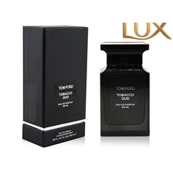 (LUX) Tom Ford Tobacco Oud EDP 100мл