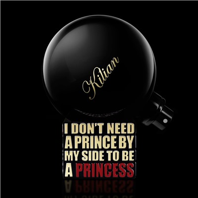 KILIAN I DON'T NEED A PRINCE BY MY SIDE TO BE A PRINCESS unisex