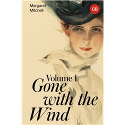 Gone with the Wind. Volume 1 Mitchell M.