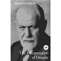 The Interpretation of Dreams Freud S.