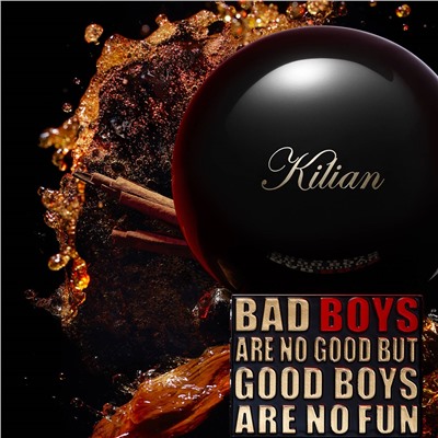 KILIAN BAD BOYS ARE NO GOOD BUT GOOD BOYS ARE NO FUN unisex