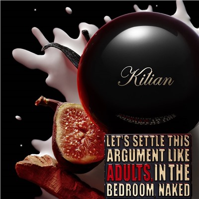 KILIAN LET'S SETTLE THIS ARGUMENT LIKE ADULTS, IN THE BEDROOM, NAKED unisex