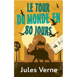 Le Tour du Monde en 80 Jours Verne J.