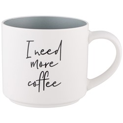 КРУЖКА "I NEED MORE COFFEE" 470 МЛ